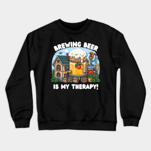 Home Brewing Beer is my therapy, Craft beer Brewing Crewneck Sweatshirt